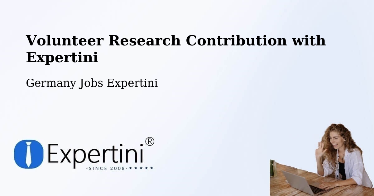 Volunteer Research Contribution Program – Worms - Germany Jobs Expertini